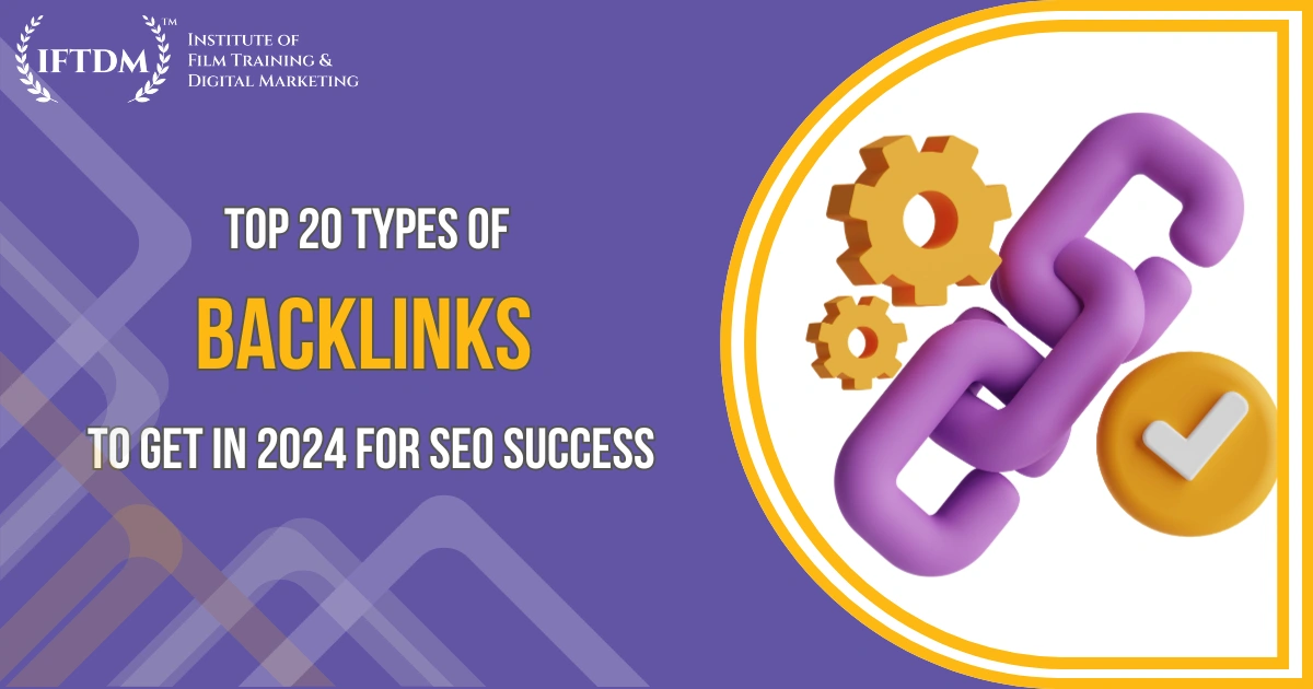 Top 20 Types of Backlinks to Get in 2024 for SEO Success